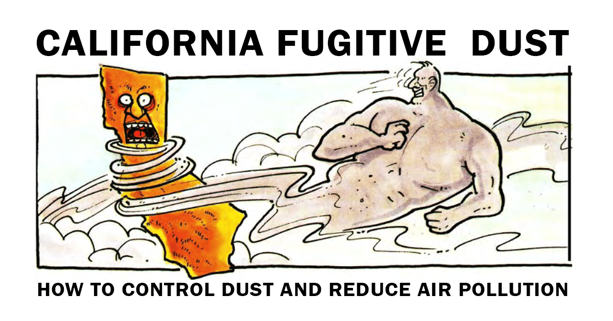 Fugitive Dust How To Control Dust And Reduce Air Pollution In California